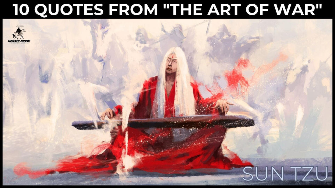 10 Essential Sun Tzu Quotes from "The Art of War"