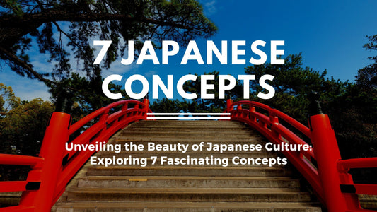 7 Japanese Concepts Explained