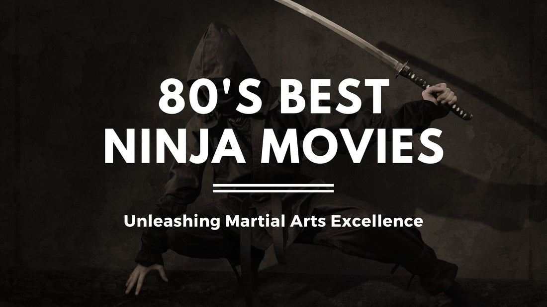 80's Ninja Movies: Unleashing Martial Arts Excellence