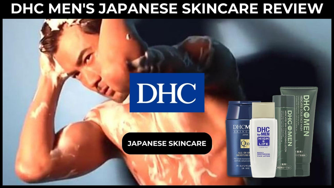 DHC Men's Japanese Skincare Brand Review