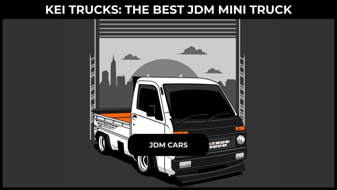 Kei Trucks: The Best JDM Mini Truck