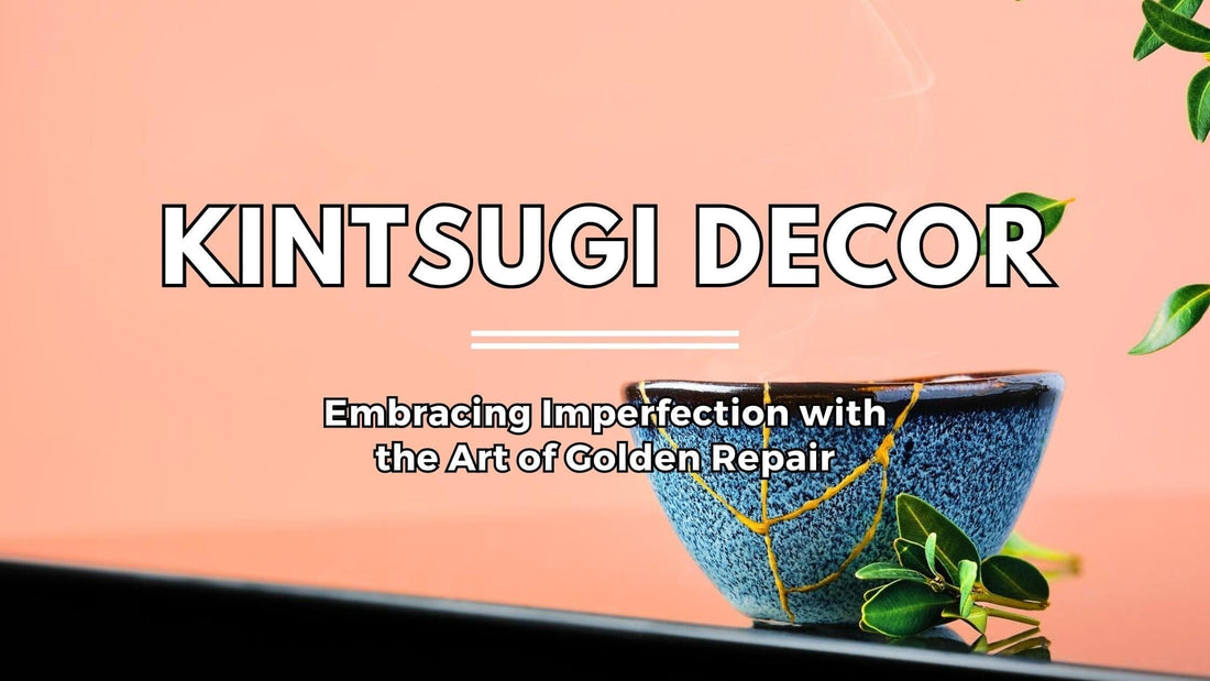 Kintsugi Decor: Embrace Imperfection with Golden Repair