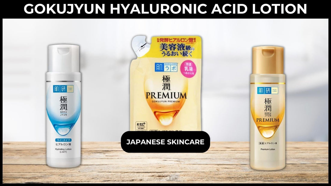 Men’s Japanese Skincare: Hada Labo Gokujyun Hyaluronic Acid Lotion