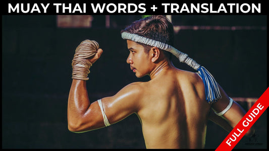 Muay Thai Words and Translations in English