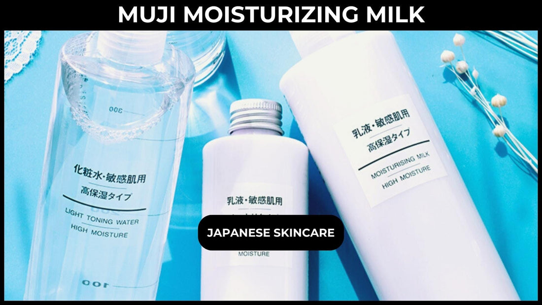 Muji Moisturizing Milk: Nourish Your Skin Naturally