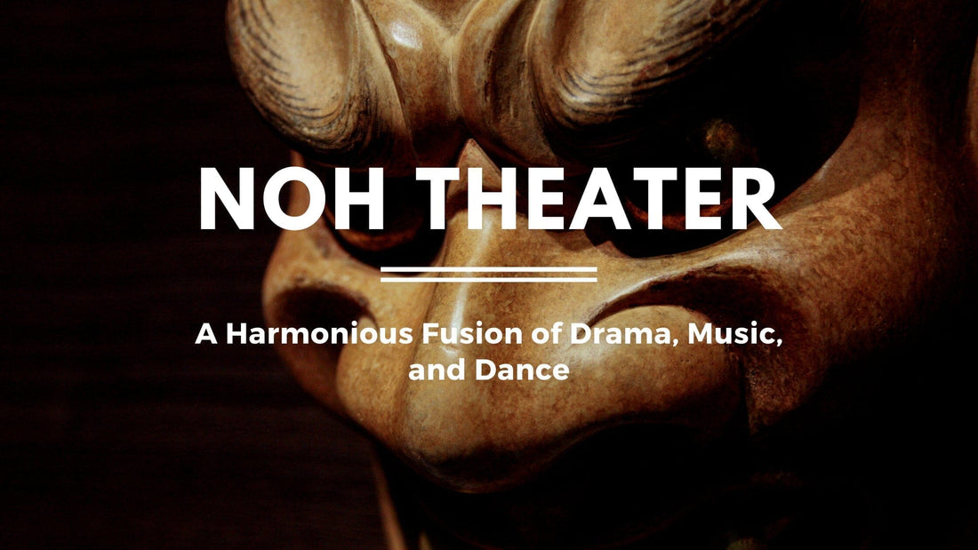 Noh Theater: A Harmonious Fusion of Drama, Music, and Dance