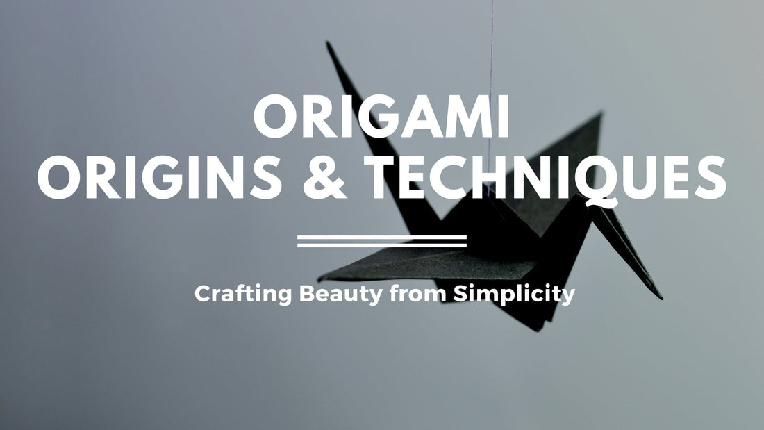 Origami Origins and Techniques: Crafting Beauty from Simplicity