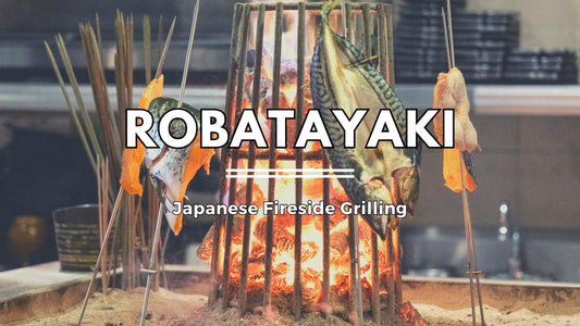 Robatayaki: Japanese Fireside Grilling