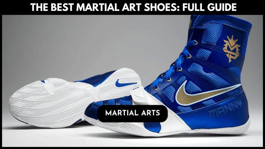 The Best Martial Arts Shoes: FULL GUIDE