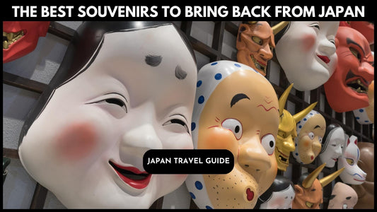 The Best Souvenirs to Bring Back from Japan: A Comprehensive Guide