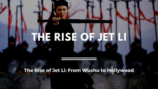 The Rise of Jet Li: From Wushu to Hollywood