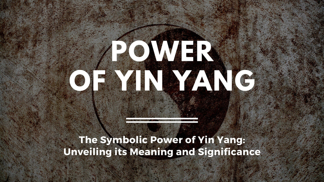 The Symbolic Power of Yin Yang: Unveiling its Meaning and Significance