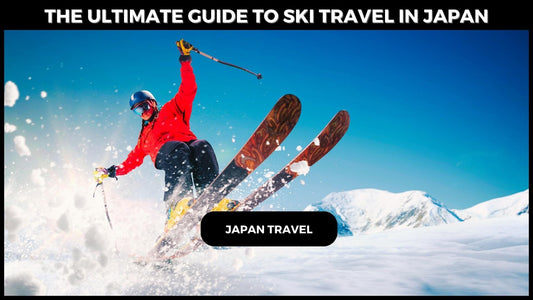 The Ultimate Guide to Ski Travel in Japan