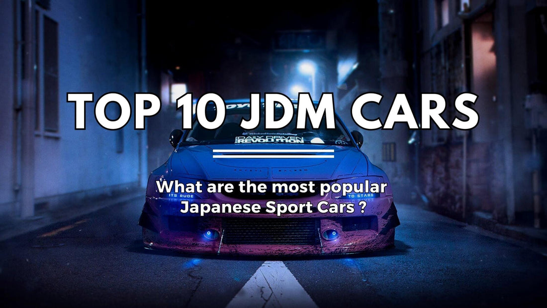 Top 10 JDM Cars: What are the most popular Japanese Sport Cars?