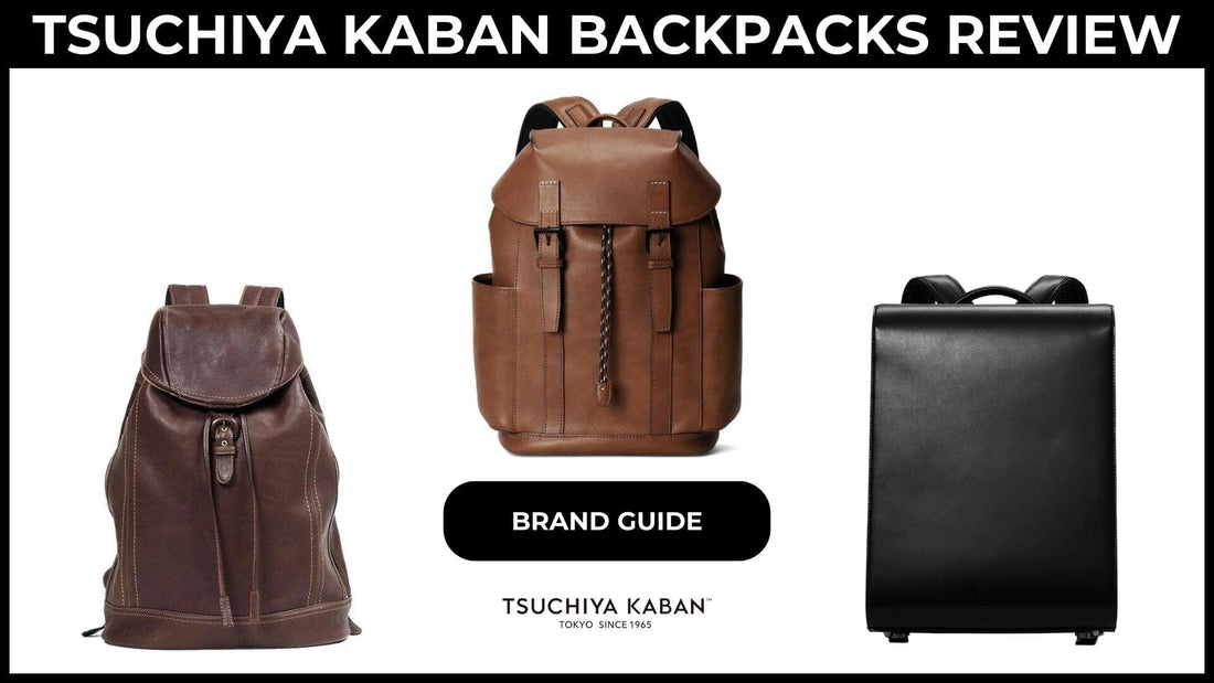 Tsuchiya Kaban Backpacks Review