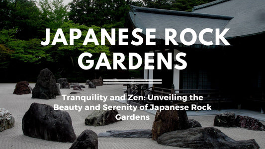 Unveiling the Beauty and Serenity of Japanese Rock Gardens