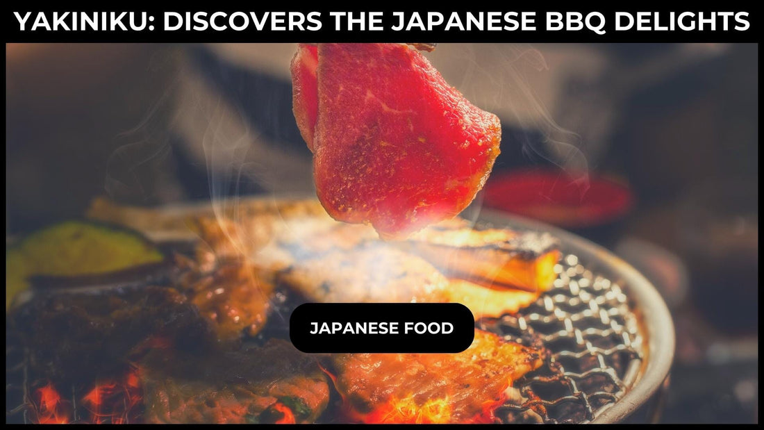 Yakiniku: Sizzle Your Senses with Japanese BBQ Delights